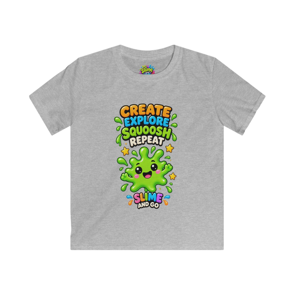 Kids Tee — "Create Explore Squoosh Repeat" Cute Slime Graphic